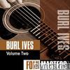 Burl Ives - Folk Masters: Burl Ives, Vol. 2