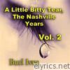 A Little Bitty Tear the Nashville Years, Vol. 2