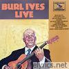 Burl Ives Live