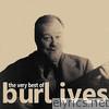 Burl Ives - The Very Best of Burl Ives
