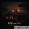 LEFT LANE LAW - Single