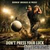 Don’t Press Your Luck (Driving Range) - Single
