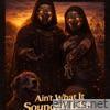 Ain't What It Sounded Like - Single