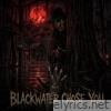 BLACKWATER CHOSE YOU - Single