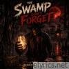 SWAMP DON'T FORGET - Single