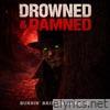DROWNED & DAMNED - Single
