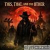 THIS THAT AND THE OTHER - Single