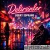 Delirsinler - Single