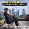 Nothing With Dem (feat. DV Alias Khryst) - Single