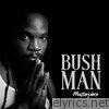 Bushman Masterpiece - EP