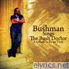 Bushman - Bushman Sings the Bush Doctor - A Tribute to Peter Tosh