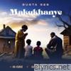 Makukhanye (feat. B6 Rider, Nation-365 & Ginger) - Single