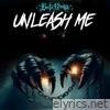 Unleash Me - Single