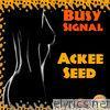 Busy Signal - Ackee Seed - Single