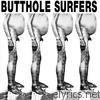 Butthole Surfers - Brown Reason to Live / Live PCPPEP