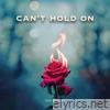 Can't Hold On - Single