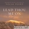 Lead Thou Me On: Hymns and Inspiration