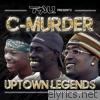 Tru Presents C-Murder: Uptown Legends