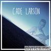 Cade Larson - EP