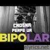 Bipolar - Single