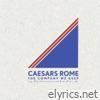 Caesars Rome - The Company We Keep