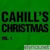 Cahill's Christmas, Vol. 1
