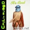 Cailin Russo - It's Cool - Single