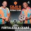 Desafio Fortaleza X Ceará - Single