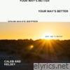 Your Way's Better - Single