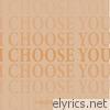 I Choose You - Single