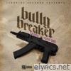 Bully Breaker (feat. Young Dmo the Prince) - Single