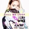 Call Me Loop - Call Me Loop - EP