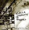 Calla - Strength In Numbers (Bonus Track Version)
