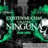 Existen Muchas y Ala Vez Ninguna - Single