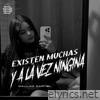 Existen Muchas a la Vez y a la Vez Ninguna - Single