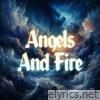 Angels and Fire - Single