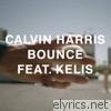 Calvin Harris - Bounce (Remixes) [feat. Kelis] - EP