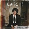 CATCH!