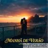 Manhã de Verão (Late Night) - Single