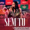 Sem Tu (Ao Vivo) - Single