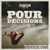 Canaan Smith - Pour Decisions - Single