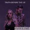 Truth Before the Lie - Single