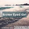Brown Eyed Girl - Single