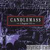 Candlemass - Chapter VI