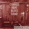 Canned Heat - Canned Heat Blues Band (Original Recording Remastered)