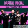 Capital Inicial - As Melhores