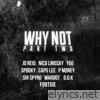 Why Not, Pt. 2 (Presented By Capo Lee)