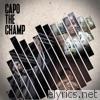 Capo Lee - Capo the Champ