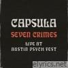 Seven Crimes (Live at Austin Psych Fest 2013) - Single