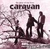 Caravan - The Show of Our Lives - Live At the BBC 1968-1975
